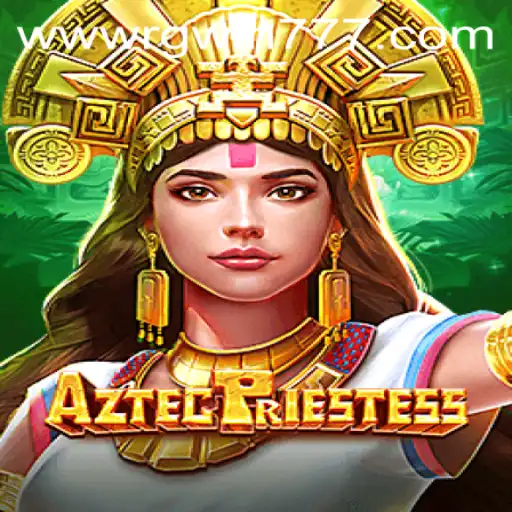 Discover the Mystical World of AztecPriestess: Unveiling the RGWIN777 Login