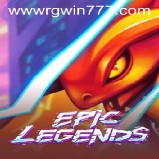 EpicLegends: Exploring the Thrilling World of RGWIN777 Login