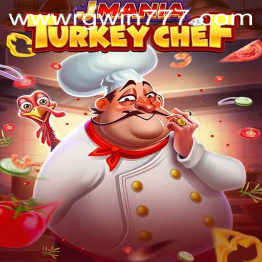 JManiaTurkeyChef: The Culinary Game Revolution The Gaming World