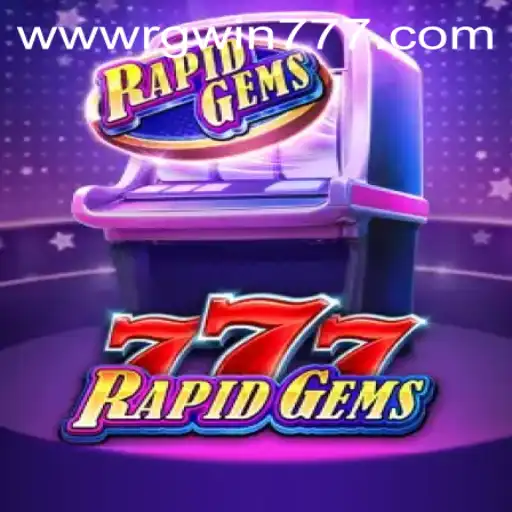 Discovering RapidGems777: A Thrilling Gaming Experience with RGWIN777 Login