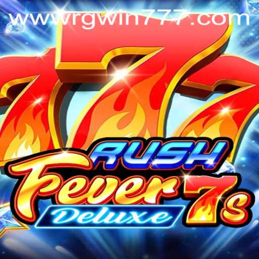 Explore the Thrills of RushFever7sDeluxe and RGWIN777 Login